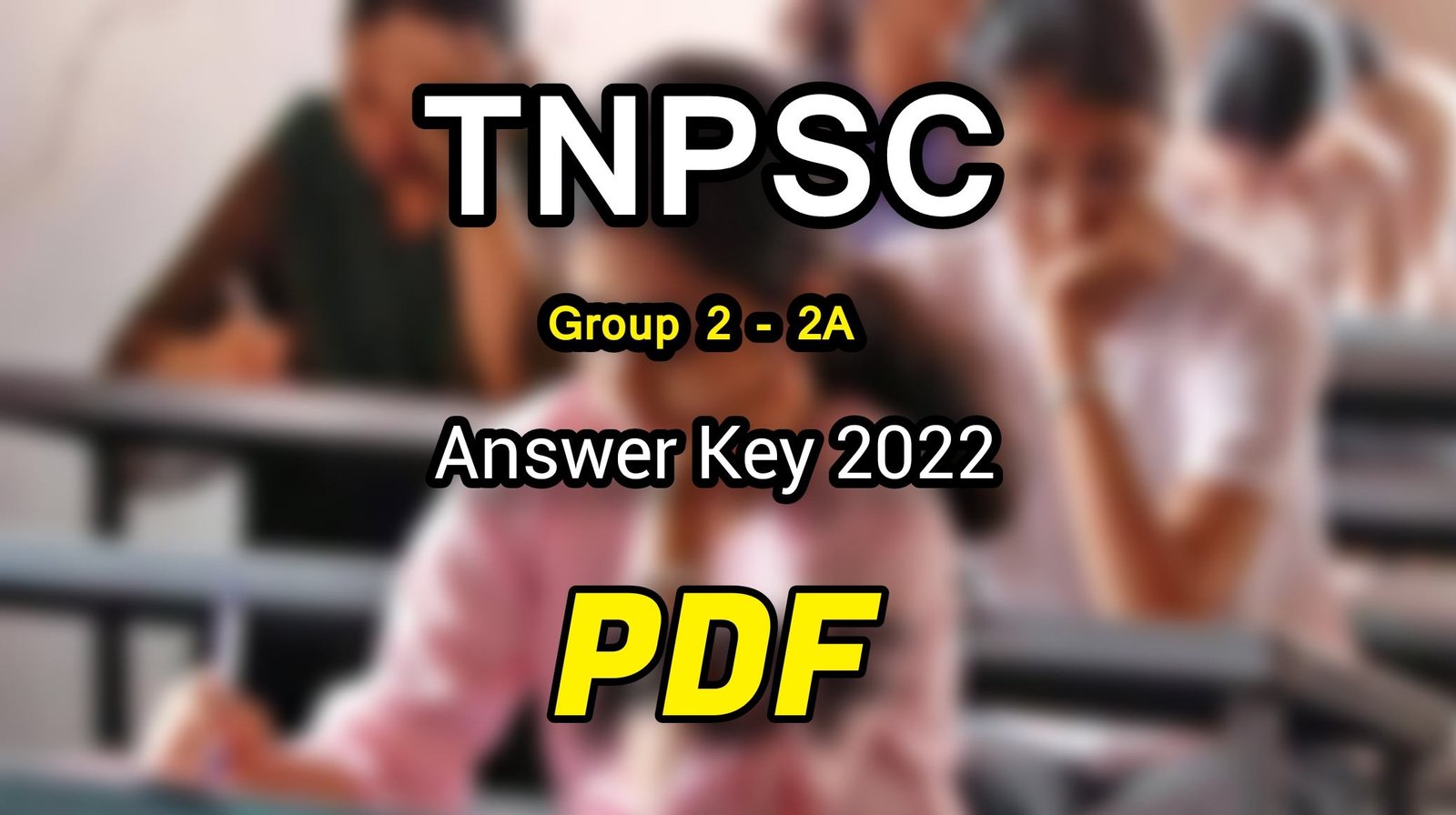 TNPSC Group 2 Answer Key 2022 PDF をダウンロードする方法 Android 用 APK 最新 v1.0 をダウンロード