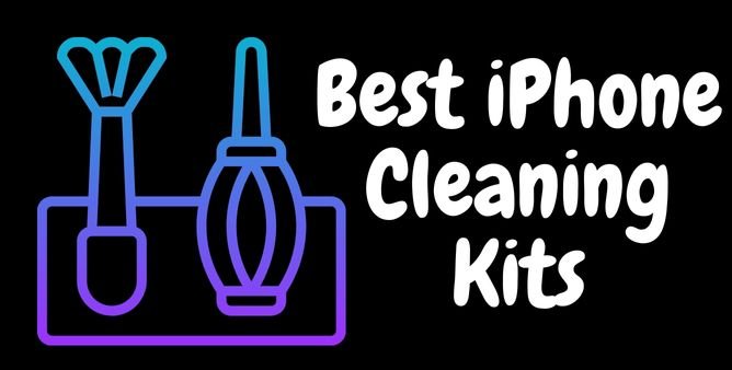 _Meilleurs kits de nettoyage pour iPhone à acheter