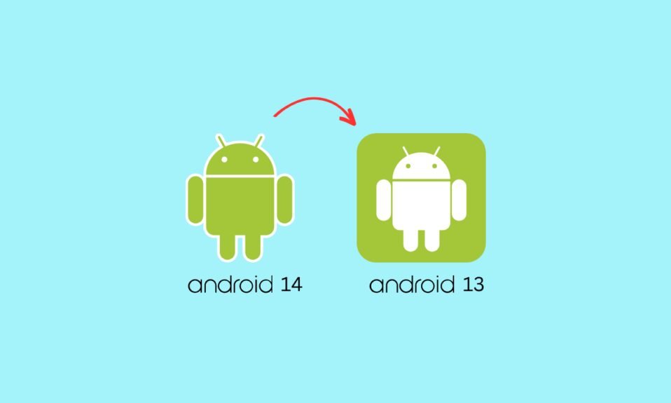 Comment passer d'Android 14 à Android 13